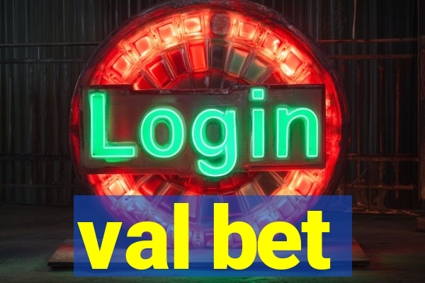 val bet